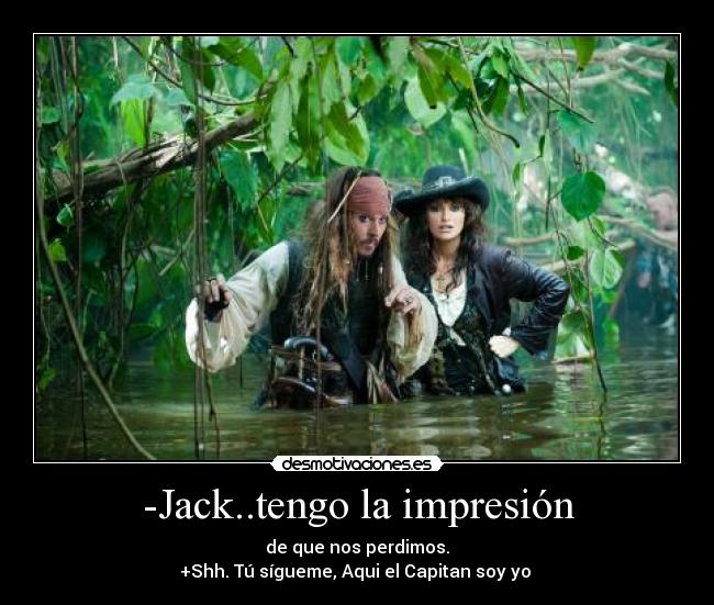carteles jack sparrow piratas del caribe piratas capital angelica desmotivaciones