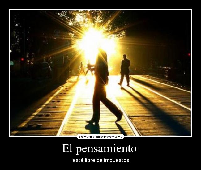 El pensamiento  - está libre de impuestos
