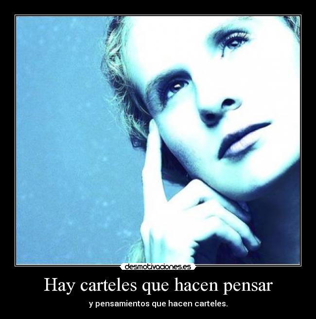 Hay carteles que hacen pensar -