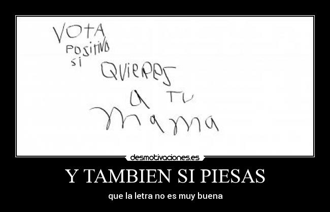 Y TAMBIEN SI PIESAS - 
