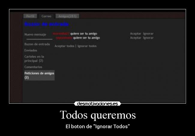 Todos queremos - El boton de Ignorar Todos