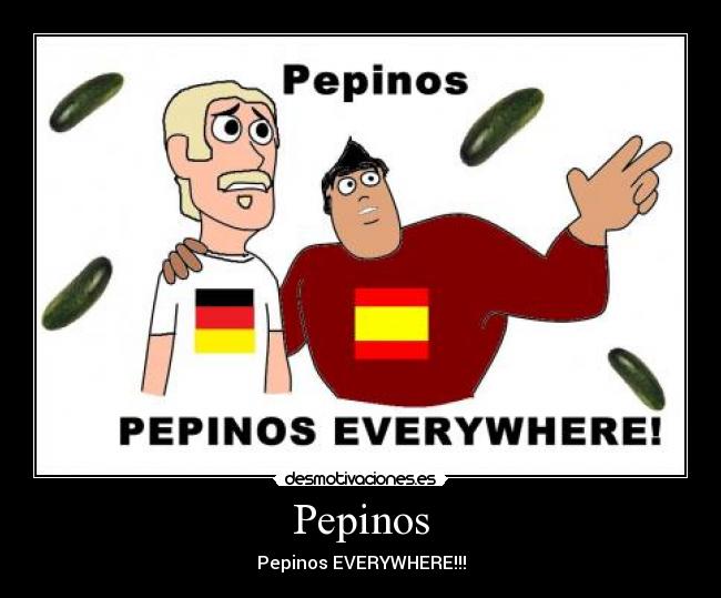 Pepinos - Pepinos EVERYWHERE!!!