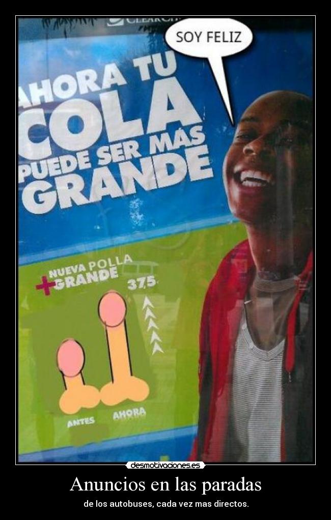 Anuncios en las paradas - de los autobuses, cada vez mas directos.