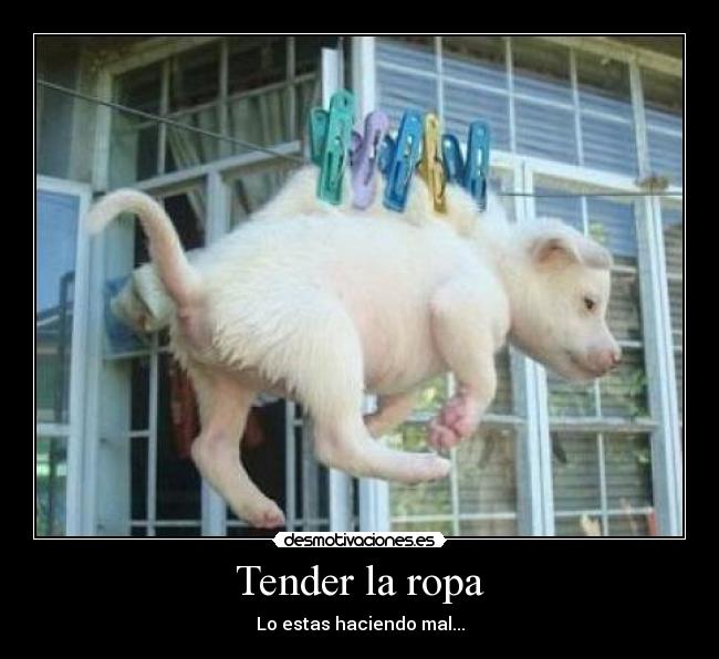 Tender la ropa -