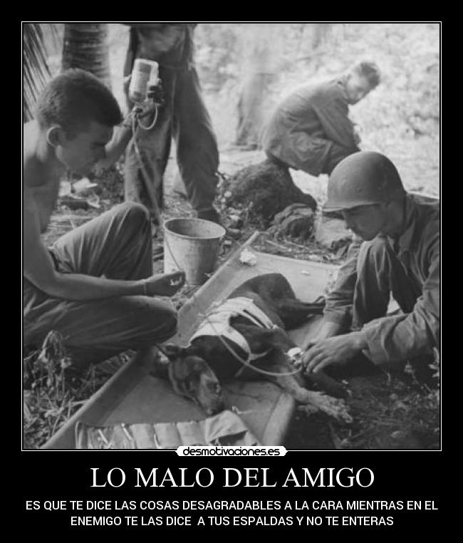 LO MALO DEL AMIGO -