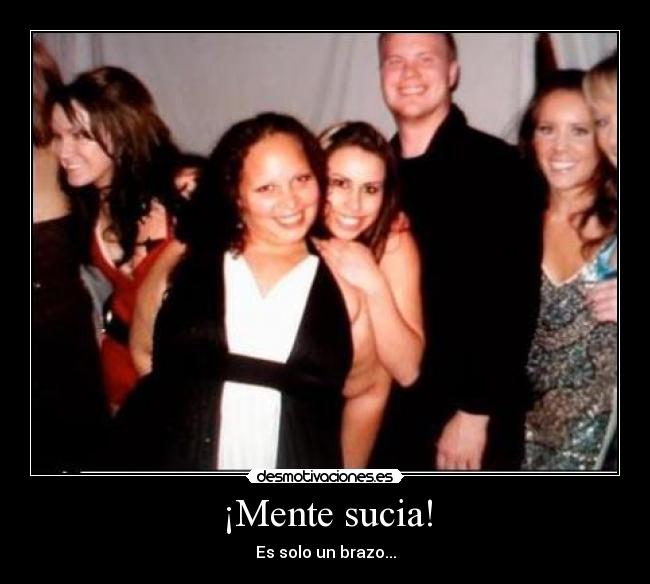 ¡Mente sucia! - 