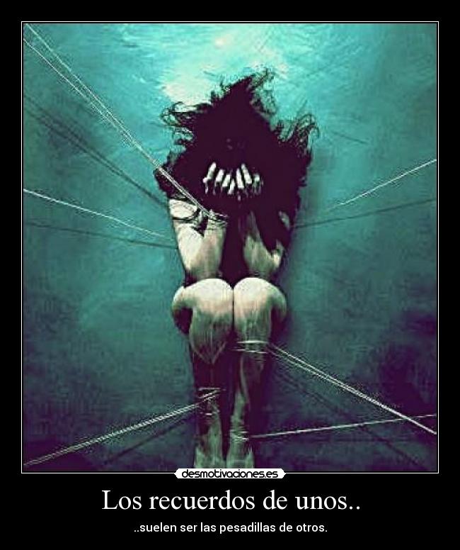 carteles recuerdos pesadillas desmotivaciones