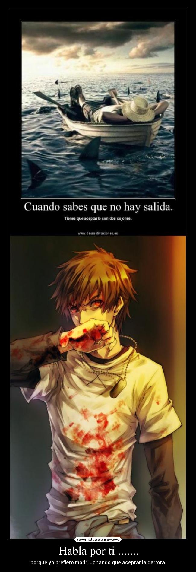 Habla por ti ....... - 