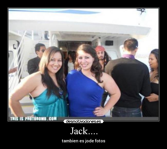 Jack.... - tambien es jode fotos