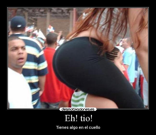 Eh! tio! -
