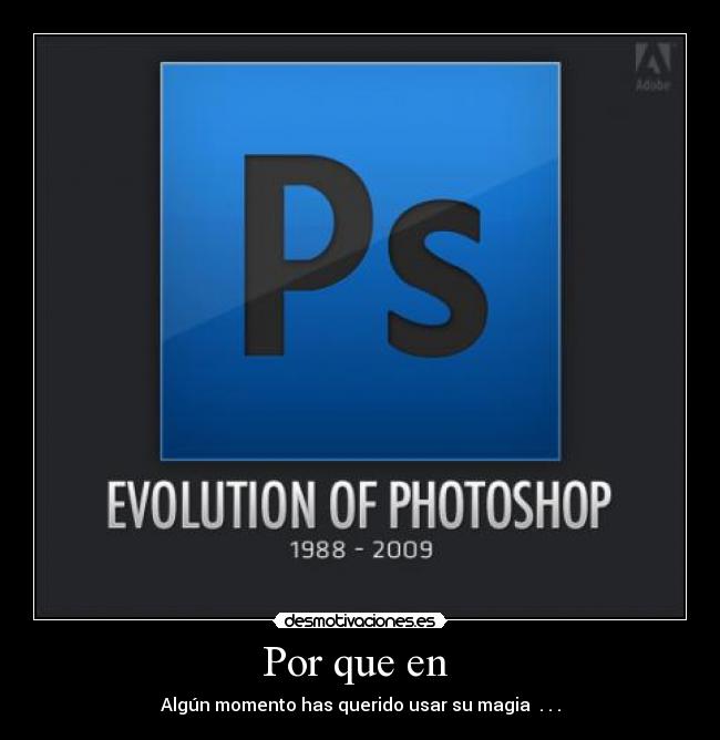 Por que en - Algún momento has querido usar su magia . . .