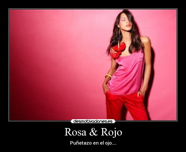 Rosa & Rojo - 