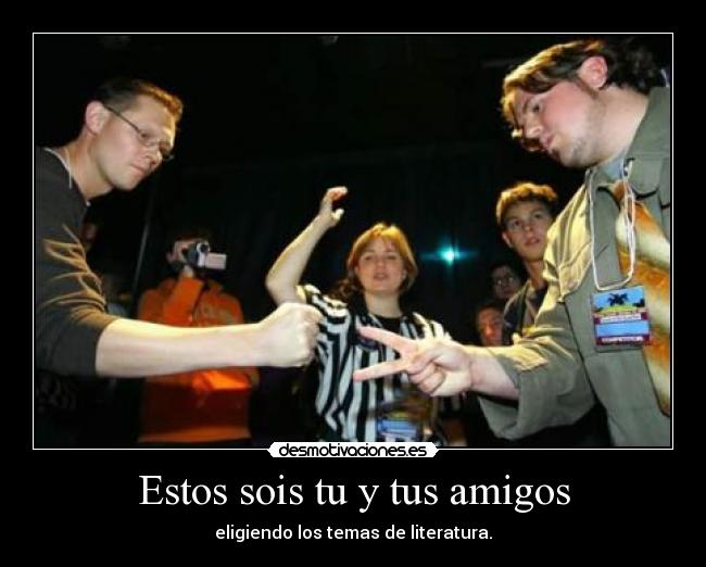 Estos sois tu y tus amigos -
