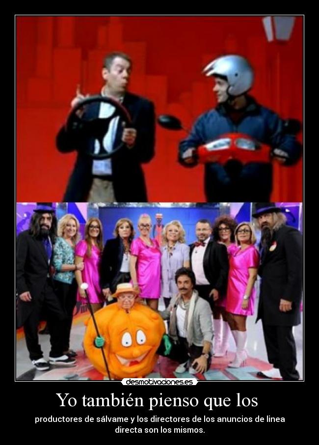 Yo también pienso que los  - 