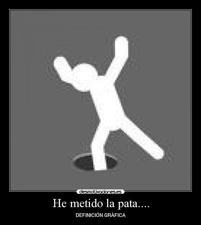 He metido la pata.... - 