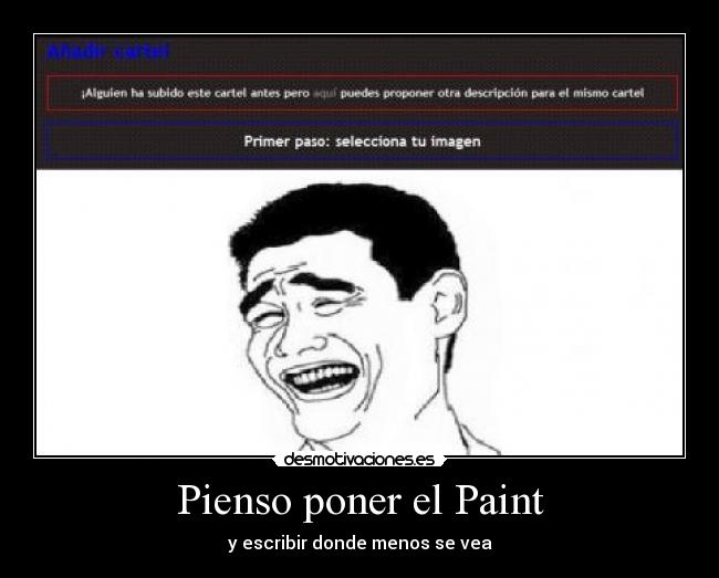 Pienso poner el Paint - y escribir donde menos se vea