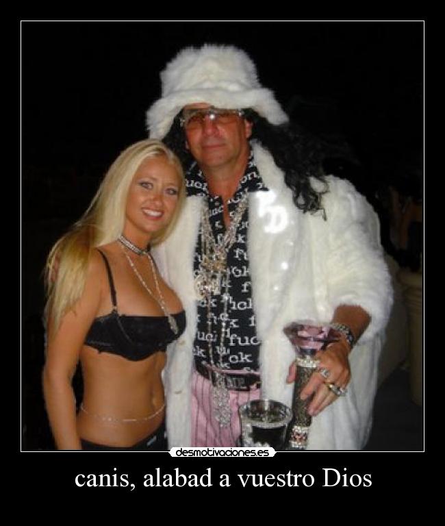 canis, alabad a vuestro Dios - 