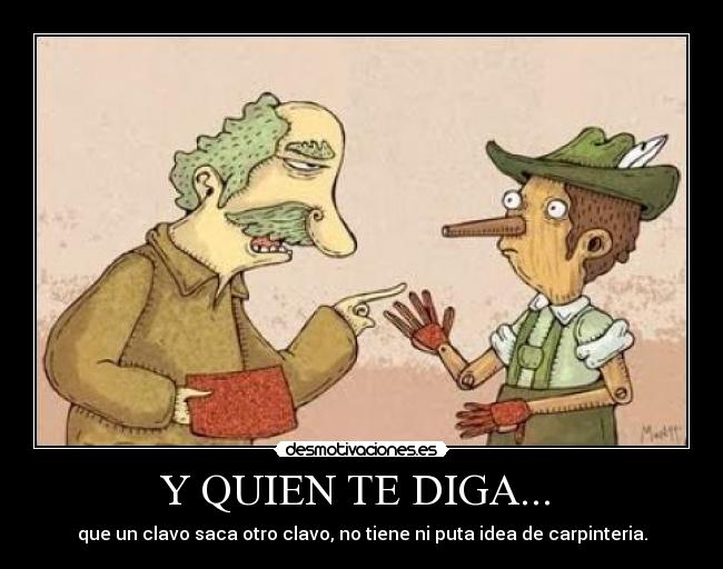 Y QUIEN TE DIGA... -