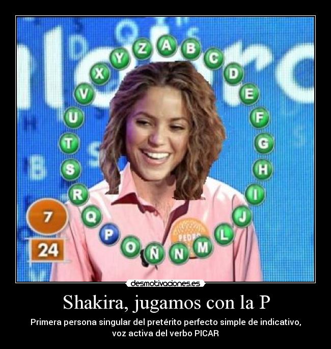 Shakira, jugamos con la P -