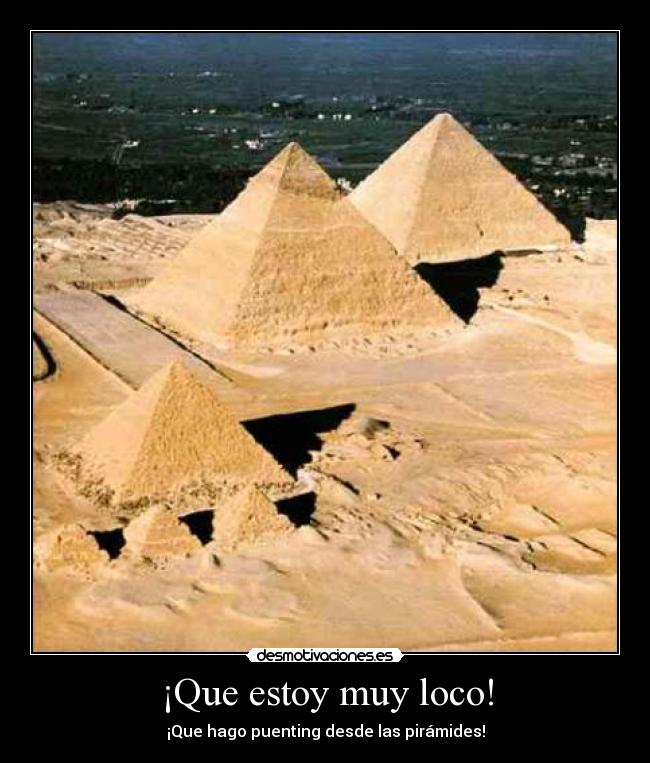 ¡Que estoy muy loco! - 