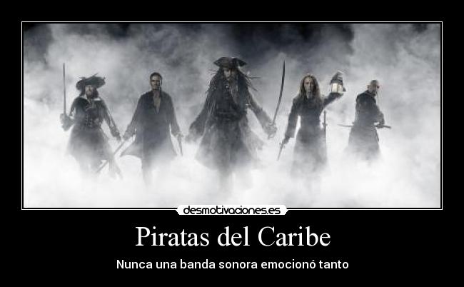 Piratas del Caribe - Nunca una banda sonora emocionó tanto
