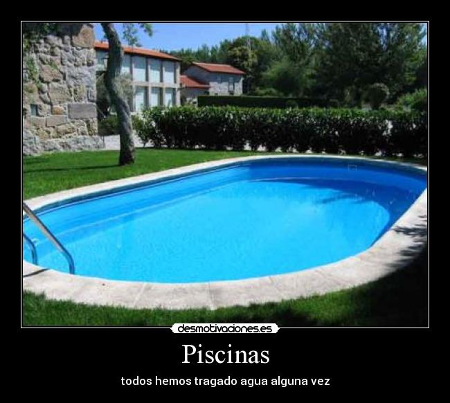 Piscinas - todos hemos tragado agua alguna vez