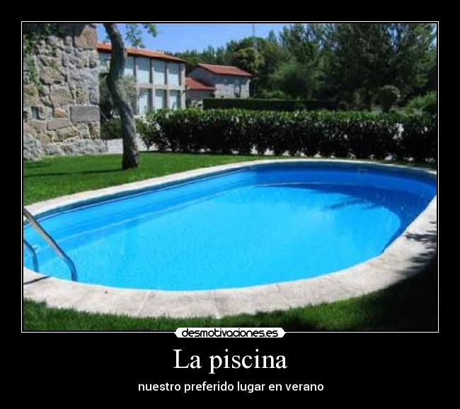 La piscina -