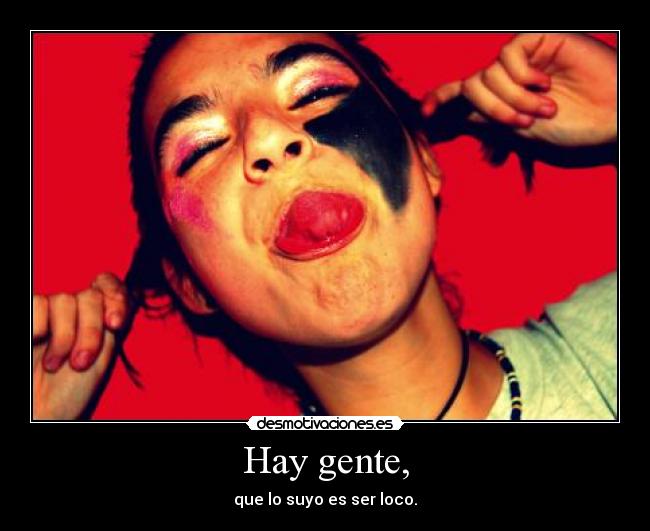 Hay gente, -