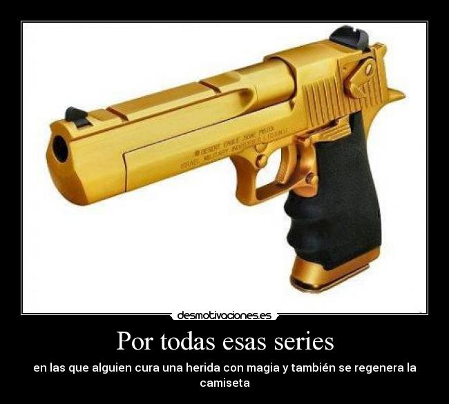 Por todas esas series - 