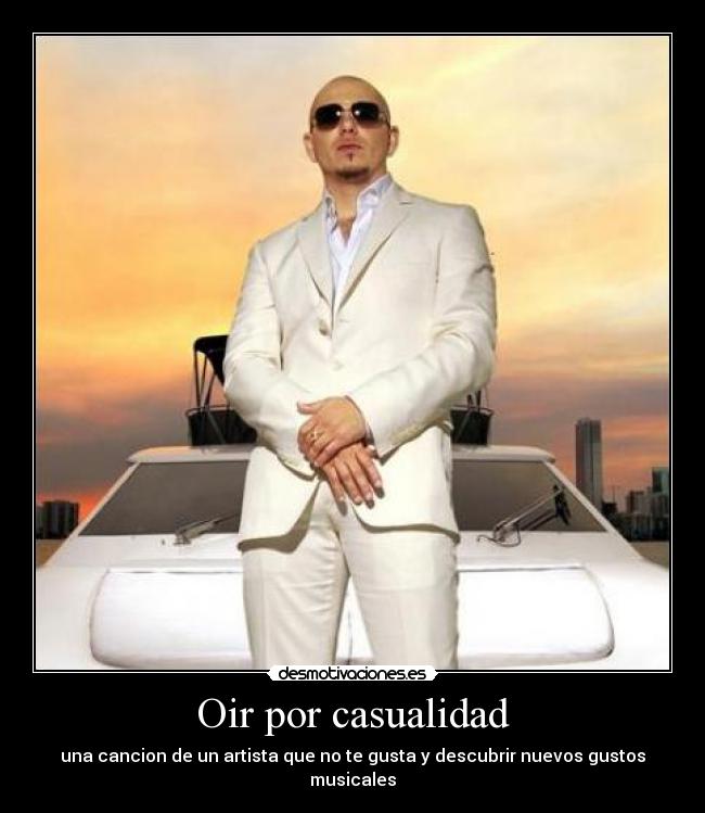 Oir por casualidad -