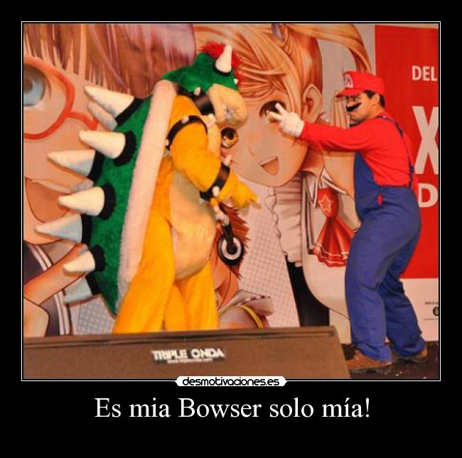 Es mia Bowser solo mía! - 
