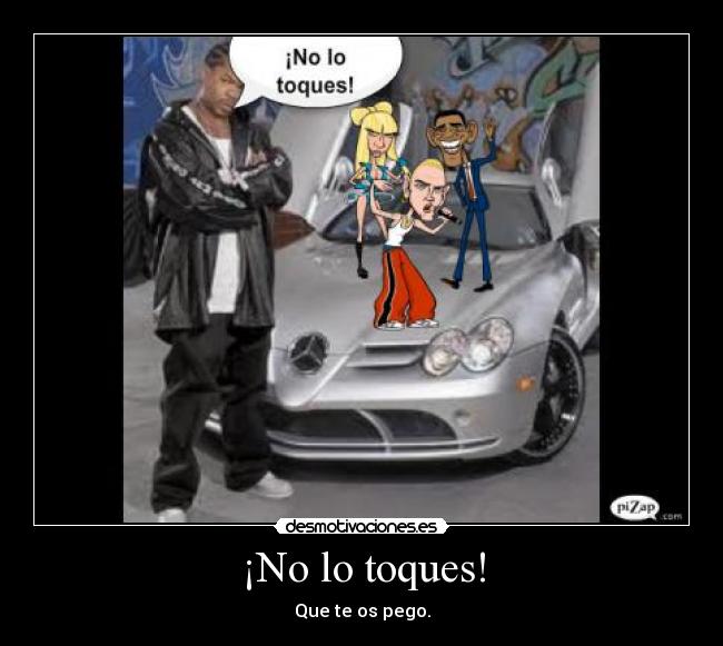 ¡No lo toques! - 