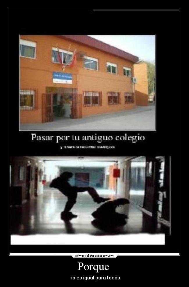 Porque - no es igual para todos