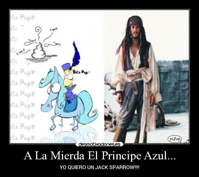 A La Mierda El Principe Azul... -