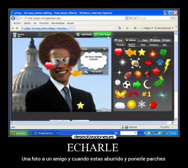 ECHARLE - Una foto a un amigo y cuando estas aburrido y ponerle parches