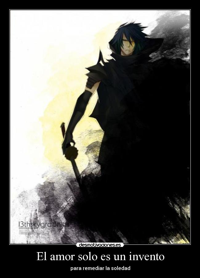 El amor solo es un invento - para remediar la soledad