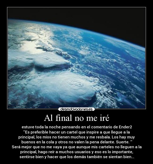 Al final no me iré -