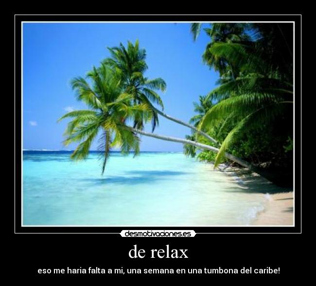carteles relax desmotivaciones
