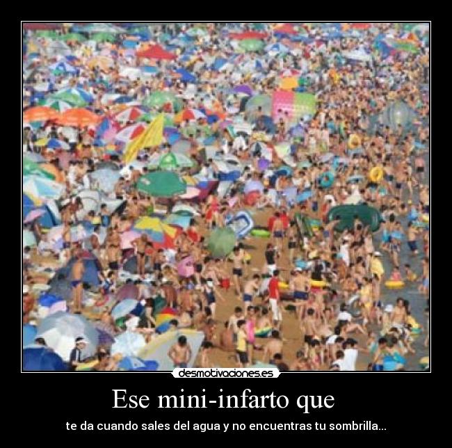 Ese mini-infarto que -