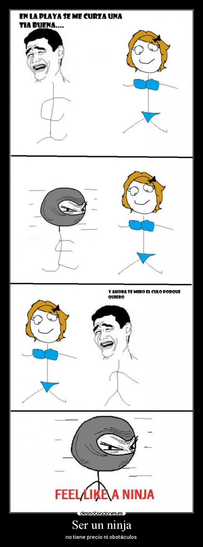 Ser un ninja - no tiene precio ni obstáculos