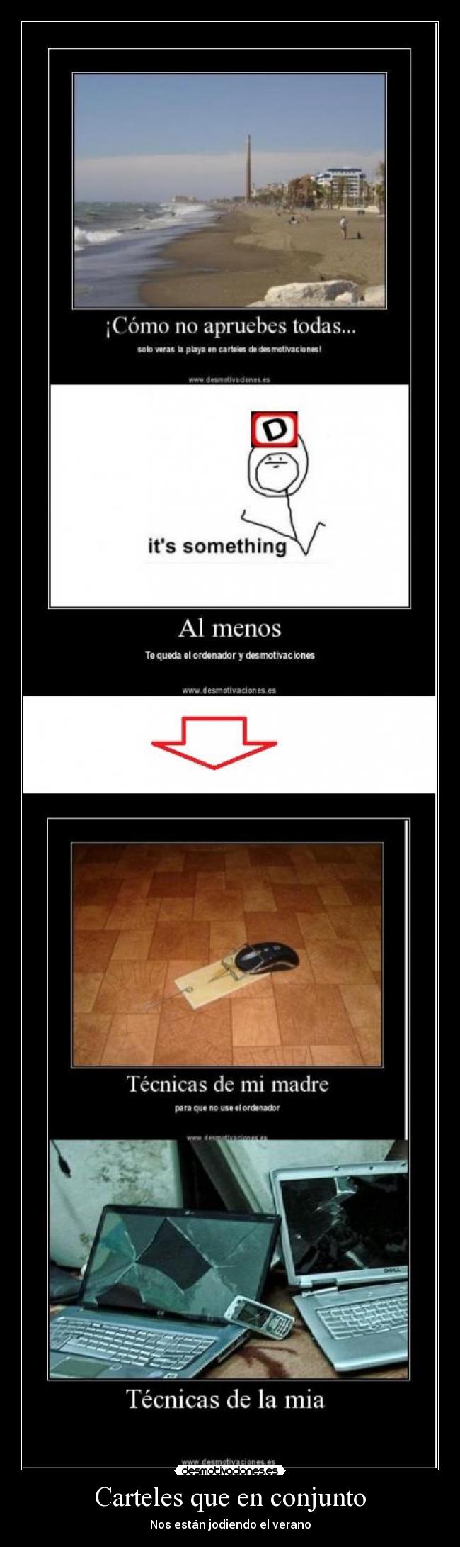 Carteles que en conjunto - Nos están jodiendo el verano