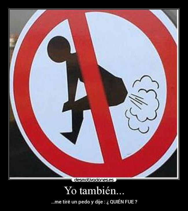 Yo también... -
