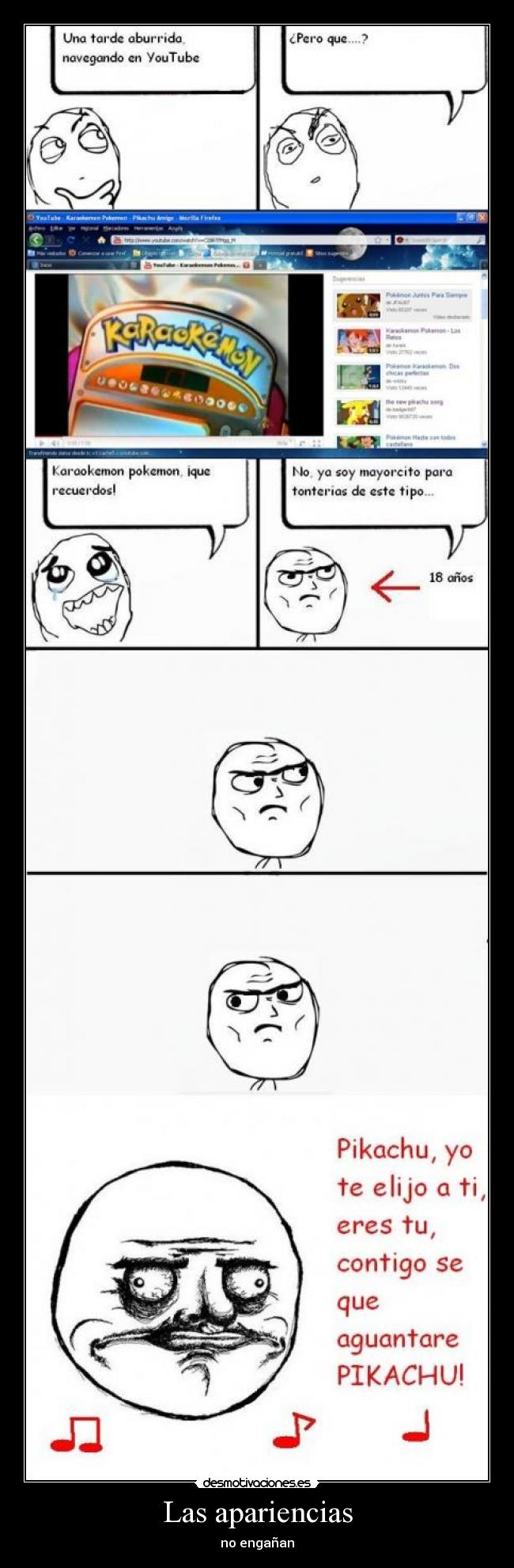 Las apariencias - no engañan