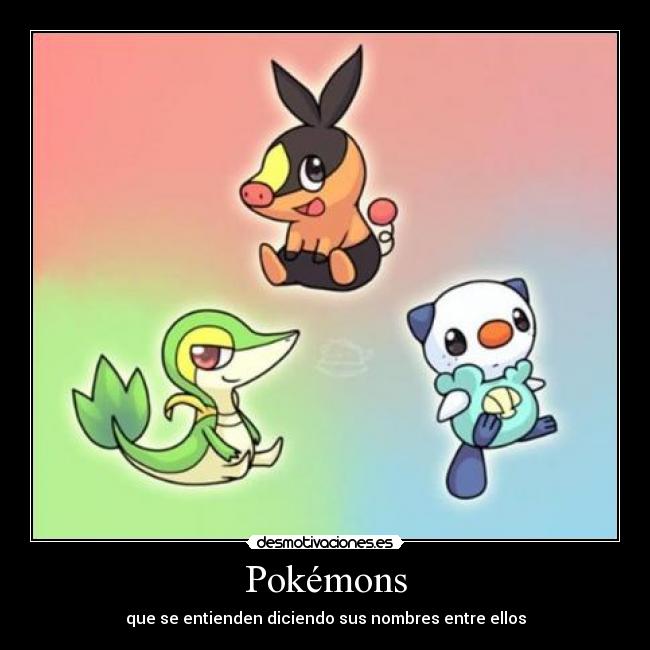 Pokémons - que se entienden diciendo sus nombres entre ellos