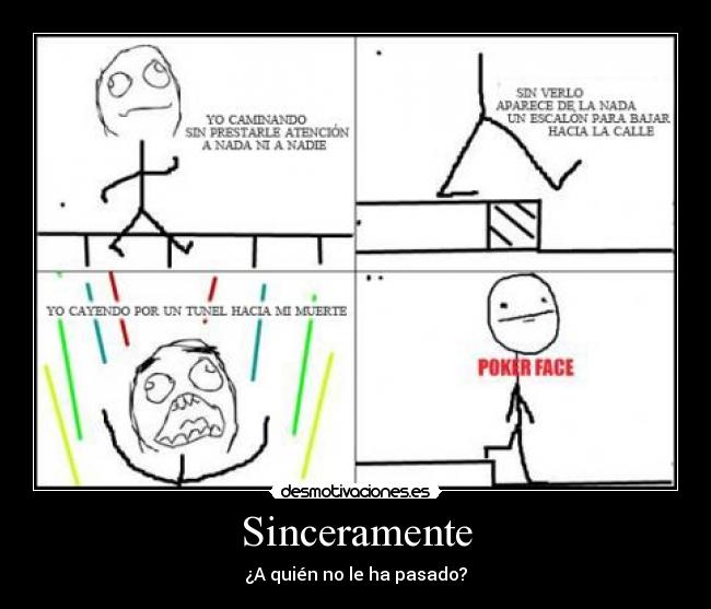 Sinceramente - ¿A quién no le ha pasado?