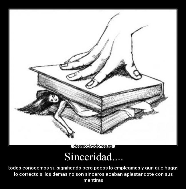 Sinceridad.... - 