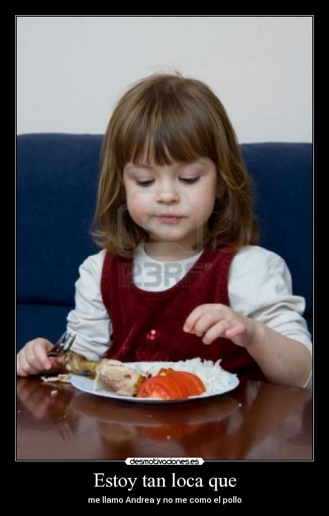 Estoy tan loca que -