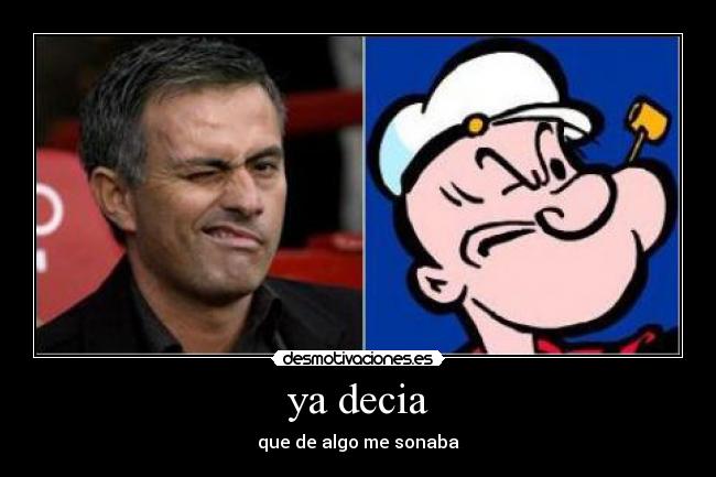 ya decia - que de algo me sonaba