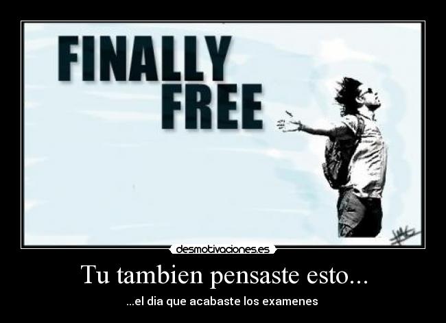 Tu tambien pensaste esto... -