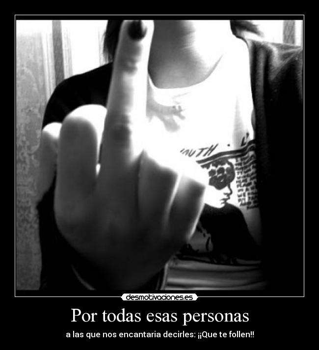 Por todas esas personas -